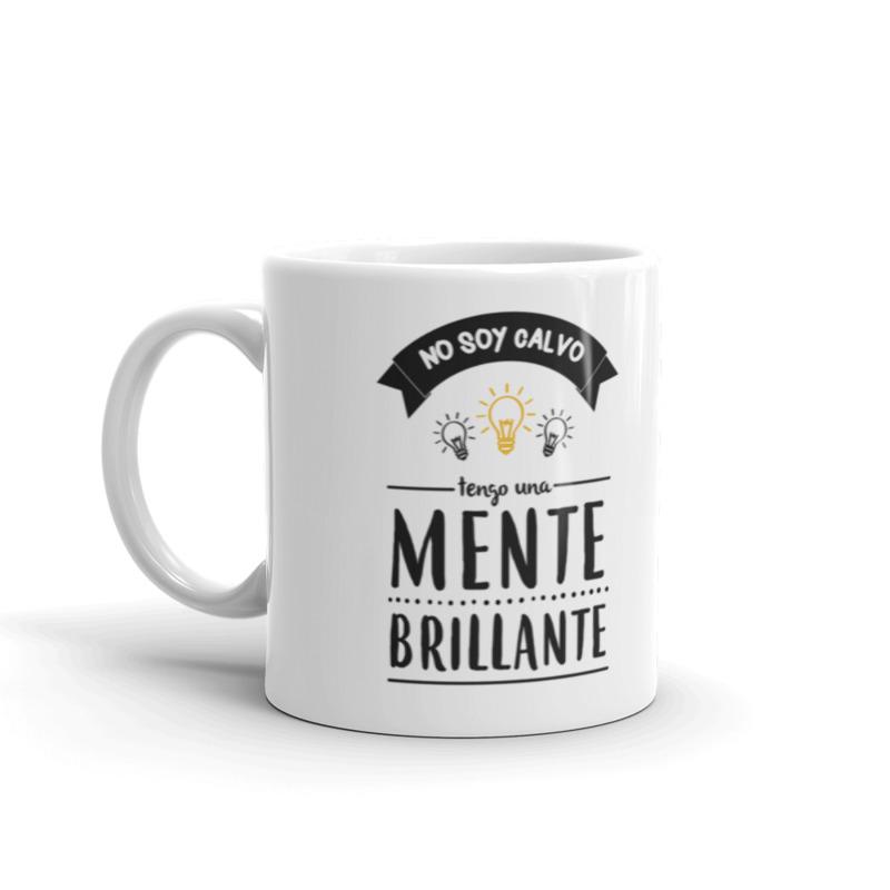 Taza No soy calvo tengo una mente brillante 2 Taza No soy calvo tengo una mente brillante