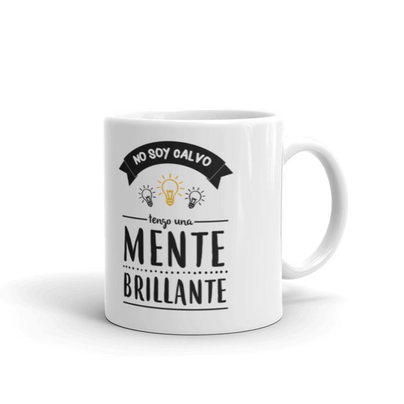 Taza No soy calvo tengo una mente brillante 1 Taza No soy calvo tengo una mente brillante