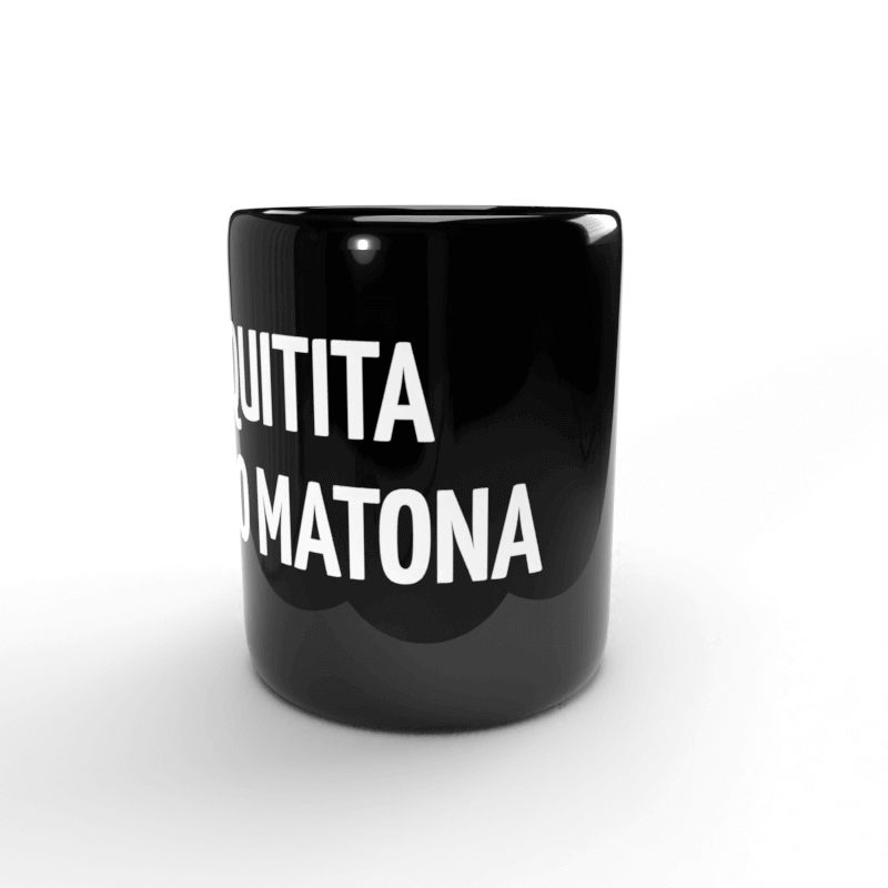 Chiquitita pero matona Tasse 2 Taza Chiquitita pero matona
