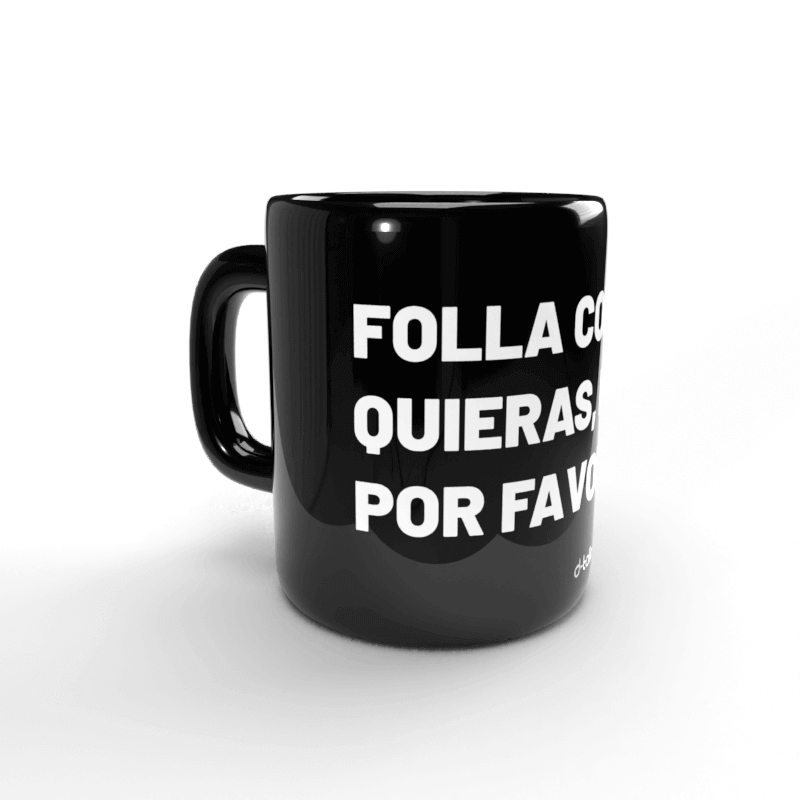 Tassa Folla con quien quieras 1 Taza Folla con quien quieras