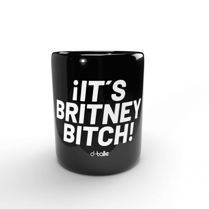 It's Britney bitch mug 1 Taza Its Britney Bitch