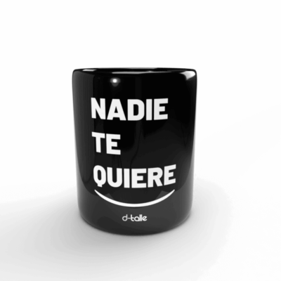Taza Nadie te quiere