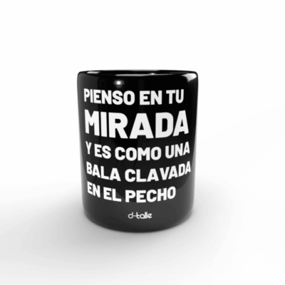 Tazas personalizadas 47 Taza Pienso en tu mirada