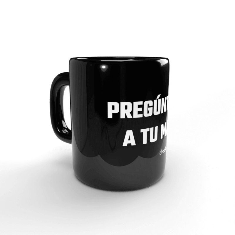 Pregúntaselo a tu madre Tasse 2 Taza Pregúntaselo a tu madre