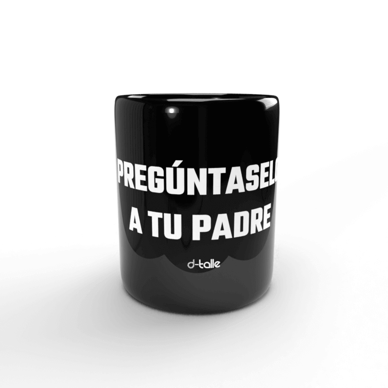 Tassa Pregúntaselo a tu padre 1 Taza Pregúntaselo a tu padre