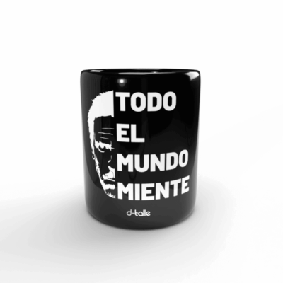Taza Todo el mundo miente
