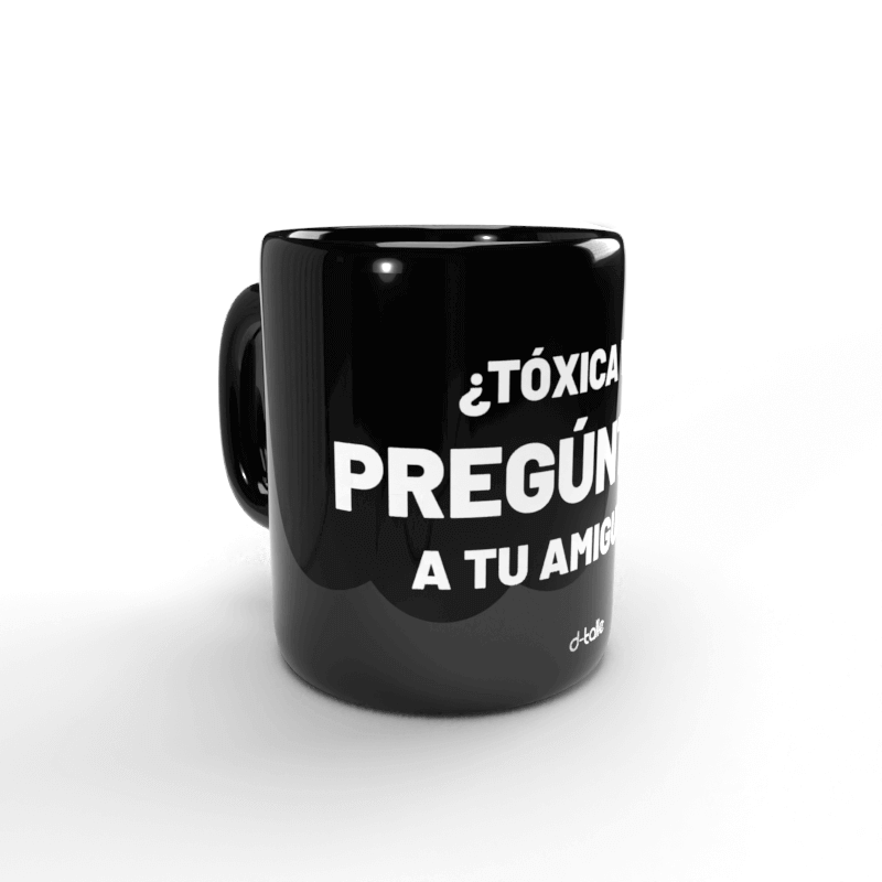 Taza Tóxica yo 3 Taza Tóxica yo