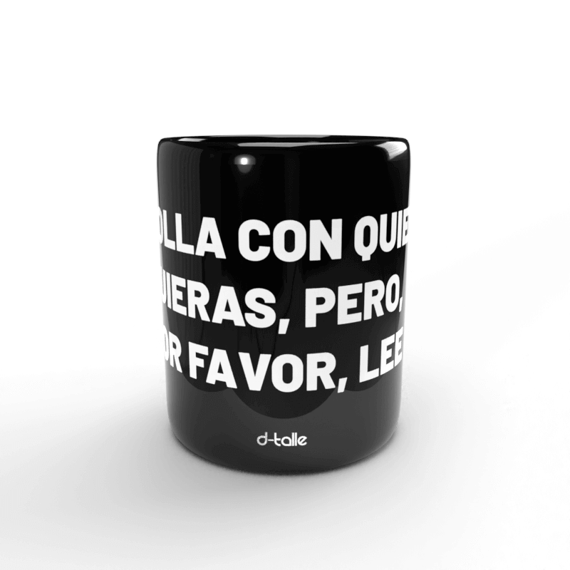 Tassa Folla con quien quieras 3 Taza Folla con quien quieras